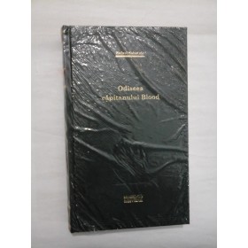 Odiseea  capitanului  Blood (Biblioteca Adevarul)  -  Rafael  Sabatini 